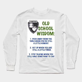 OLD SCHOOL WISDOM Long Sleeve T-Shirt